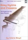 Easy Hymns and Classics Arranged for the Solo Pianist