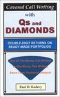 Covered Call Writing with Qs and Diamonds: Double-Digit Returns on Ready-Made Portfolios