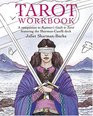 Tarot Workbook Featuring the Classic SharmanCaselli Deck