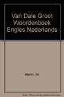 Van Dale Groot Woordenboek Engels Nederlands