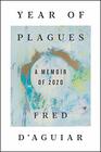 Year of Plagues A Memoir of 2020