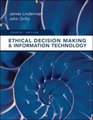 Ethical Decision Making and Information Technology