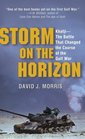 Storm on the Horizon : Khafji--The Battle That Changed the Course of the Gulf War