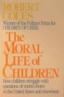 The moral life of children