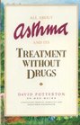 All About Asthma and Its Treatment Without Drugs