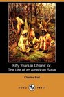 Fifty Years in Chains or The Life of an American Slave
