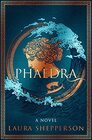 Phaedra A Novel