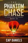 The Phantom Chase A Chase Fulton Novel