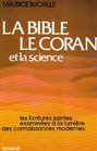 La Bible le Coran et la Science  Les critures Saintes examines  la lumire des connaissances modernes