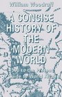 A Concise History of the Modern World 1500 to the Present  A Guide to World Affairs Fourth Edition