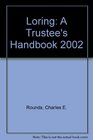 Loring A Trustee's Handbook 2002