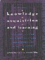Readings in Knowledge Acquisition and Learning Automating the Construction and Improvement of Expert Systems
