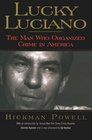 Lucky Luciano  The Man Who Organized Crime in America