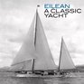 Eilean A Classic Yacht