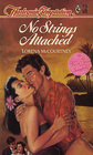 No Strings Attached (Harlequin Temptation, No 73)