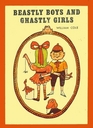 Beastly Boys and Ghastly Girls