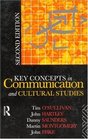Key Concepts in Communication and Cultural Studies