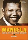 World History Biographies Mandela The Rebel Who Led His Nation to Freedom