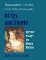 Of Sex and Faerie Further Essays on Genre Fiction