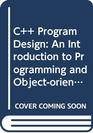 C Program Design An Introduction to Programming and Objectoriented Design