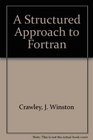 A Structured Approach to Fortran