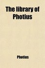 The library of Photius