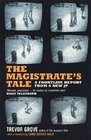 The Magistrate's Tale A Frontline Report from a New JP