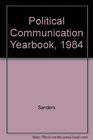 Political Communication Yearbook 1984