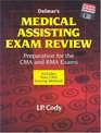 Delmar's Medical Assisting Exam Review Preparation For The CMA and RMA Exams