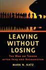 Leaving without Losing The War on Terror after Iraq and Afghanistan