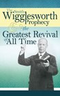 Prophecy And Greatest Revival