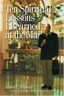 Ten Spiritual Lessons I Learned at the Mall