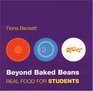 Beyond Baked Beans Real Food for Students