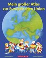Mein groer Atlas zur Europischen Union