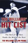 Ted Williams' Hit List  The Best of the Best Ranks the Best of the Rest