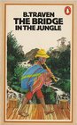 The Bridge In The Jungle