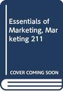 Essentials of Marketing Marketing 211