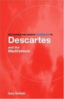 Routledge Philosophy GuideBook to Descartes and the Meditations