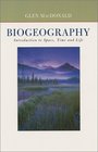 Space Time and Life The Science of Biogeography