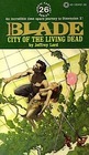City of the Living Dead (Blade Series, No 26)