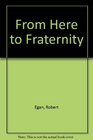 From Here to Fraternity