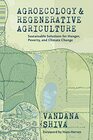 Agroecology and Regenerative Agriculture Sustainable Solutions for Hunger Poverty and Climate Change