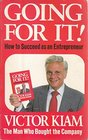 GOING FOR IT HOW TO SUCCEED AS AN ENTREPRENEUR