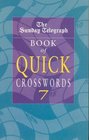 Sunday Telegraph Book of Quick Crosswords No7