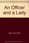 An Officer  A Lady