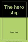 The Hero Ship