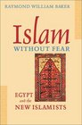 Islam without Fear  Egypt and the New Islamists