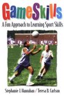 Game Skills  A Fun Approach to Learning Sport Skills