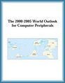 The 20002005 World Outlook for Computer Peripherals