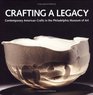 Crafting a Legacy Contemporary American Crafts at the Philadelphia Museum of Art